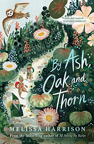 Melissa Harrison - By Ash, Oak and Thorn - Paperback image 1