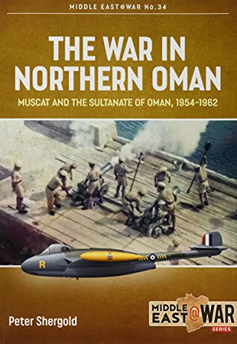 Peter Shergold - War in Northern Oman : Muscat and the Sultanate of Om image 1