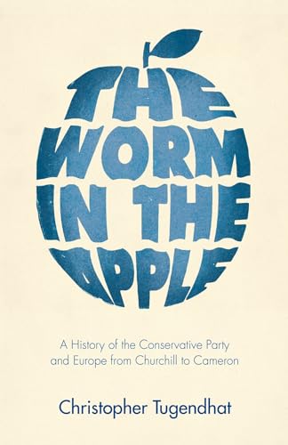 Christopher Tugendha - Worm in the Apple : A History of the Conservati image 1