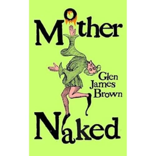 Glen James Brown - Mother Naked - Paperback image 1