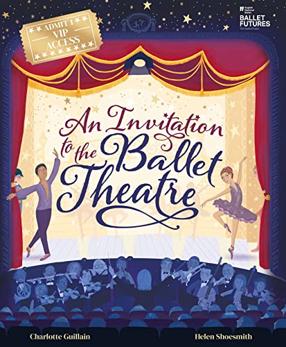 Charlotte Guillain - An Invitation to the Ballet Theatre - Hardback image 1