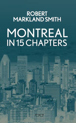 Robert Smith - Montreal in 15 Chapters - Paperback image 1