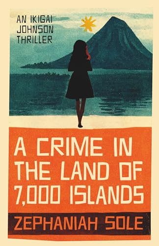 Zephaniah Sole - A Crime In The Land of 7,000 Islands - Hardback image 1