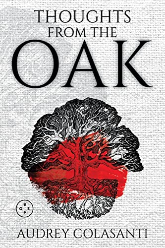 Audrey Colasanti - Thoughts From The Oak - Paperback image 1