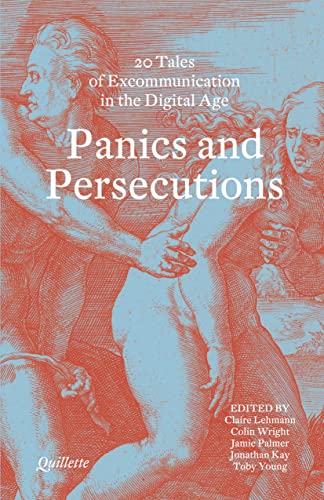 Quillette Magazine - Panics and Persecutions : 20 Quillette Tales of E image 1