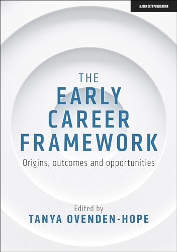 Early Career Framework: Origins, outcomes and opportunities - Paperbac image 1