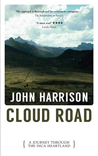 John Harrison - Cloud Road : A Journey Through the Inca Heartland - Pa image 1