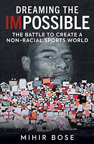 Mihir Bose - Dreaming the Impossible : The Battle to Create a Non-Raci image 1