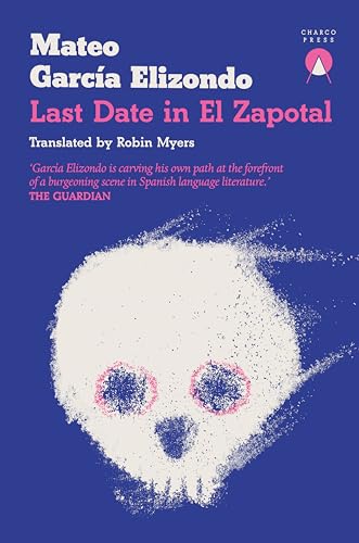Mateo Garcia Elizond - Last Date in El Zapotal - Paperback image 1