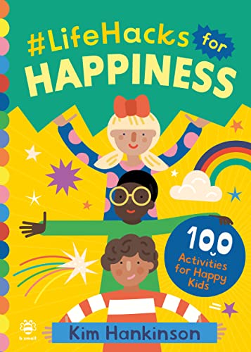 Kim Hankinson - #LifeHacks for Happiness : 100 Activities for Happy Ki image 1