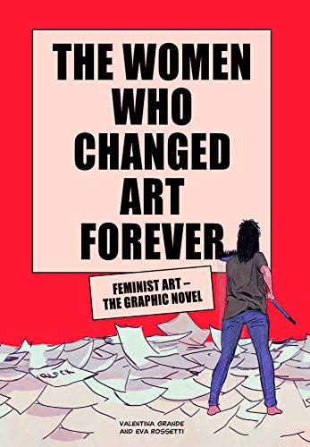 Valentina Grande - Women Who Changed Art Forever : Feminist Art - The image 1