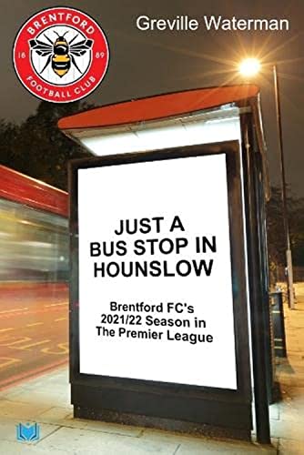 Greville Waterman - Just a Bus Stop in Hounslow : Brentford FC's 2 image 1