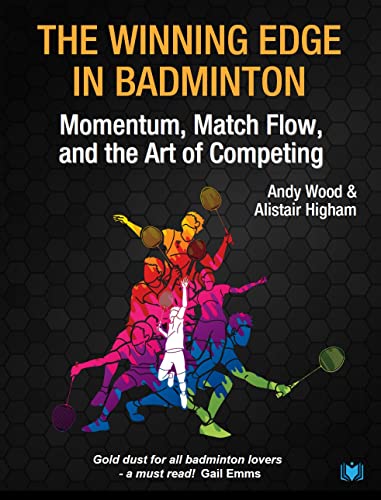 Alistair Higham - Winning Edge in Badminton : Momentum, Match Flow and image 1