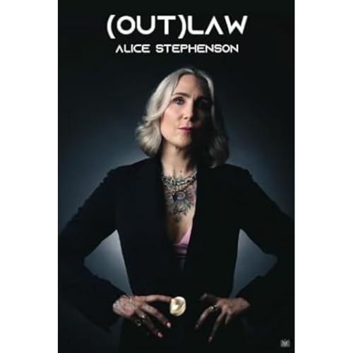 Alice Stephenson - (Out)Law : From Teenage Mum to Legal Trailblazer - image 1