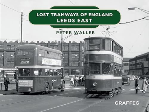 Peter Waller - Lost Tramways of England: Leeds East - Hardback image 1