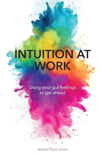 Jessica Pryce-Jones - Intuition At Work : Using Your Gut Feelings to G image 1