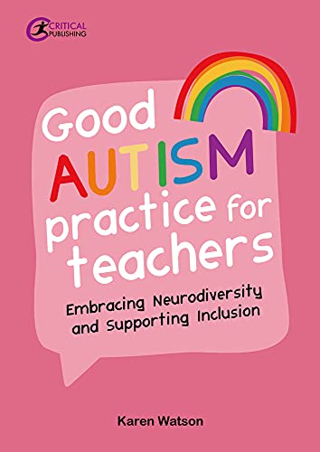 Karen Watson - Good Autism Practice for Teachers : Embracing Neurodive image 1