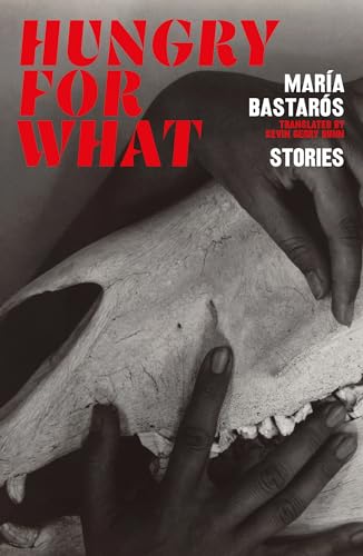 Maria Bastaros - hungry for what : stories - Paperback image 1