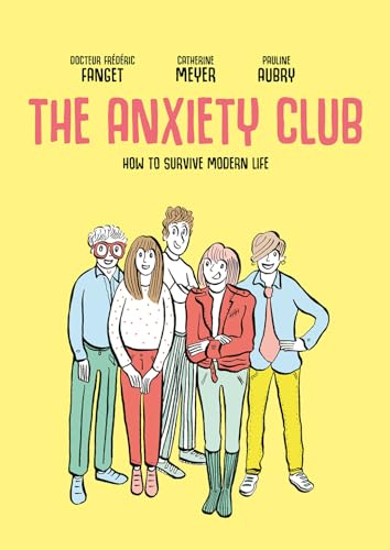 Catherine Meyer - Anxiety Club : How to Survive Modern Life - Paperbac image 1