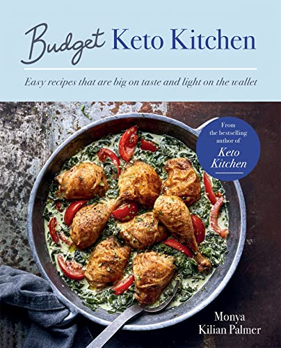 Monya Kilian Palmer - Budget Keto Kitchen : Easy recipes that are big image 1