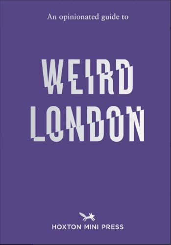 Tom Howells - An Opinionated Guide to Weird London - Paperback image 1