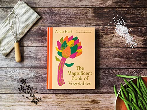 Alice Hart - Magnificent Book of Vegetables : How to eat a rainbow eve image 2