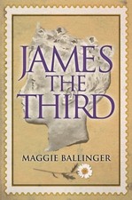 Maggie Ballinger - James the Third - Paperback image 1