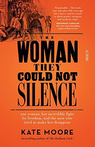 Kate Moore - Woman They Could Not Silence : one woman, her incredible image 1