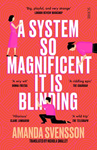 Amanda Svensson - A System So Magnificent It Is Blinding : longlisted