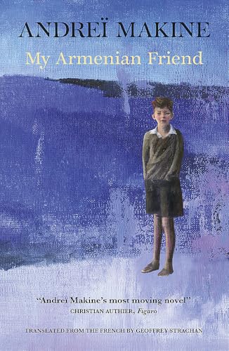 Andrei Makine - My Armenian Friend - Hardback image 1