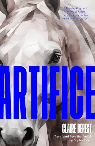 Claire Berest - Artifice : An astonishing French thriller with a jaw-d image 1