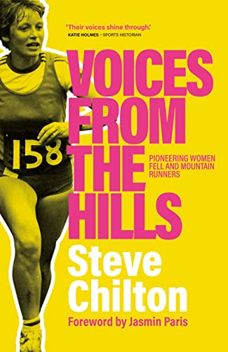 Steve Chilton - Voices from the Hills : Pioneering women fell and moun image 1