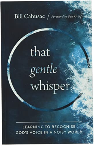 Bill Cahusac - That Gentle Whisper : Learning to Recognize God's V image 1