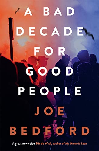 Joe Bedford - A Bad Decade for Good People - Paperback image 1