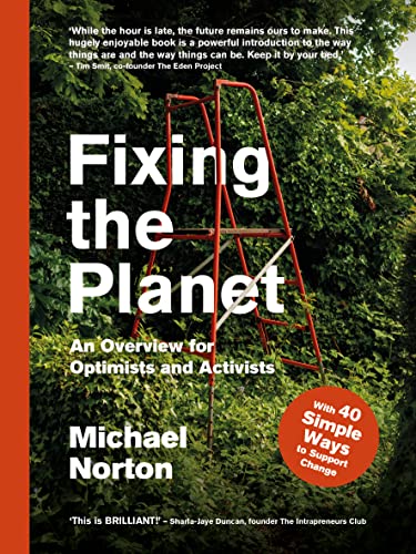 Michael Norton - Fixing the Planet : An Overview for Optimists - Paper image 1