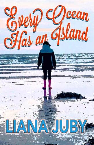 Liana Juby - Every Ocean has an Island - Paperback image 1
