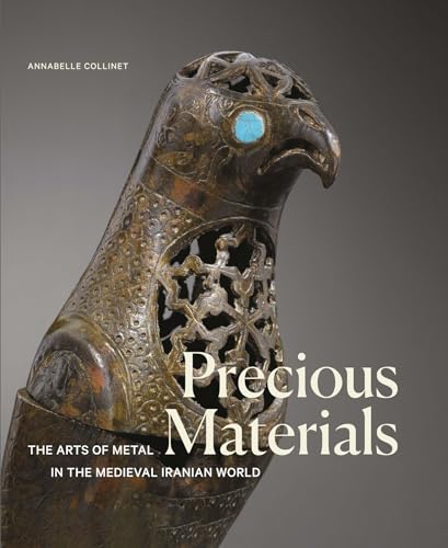 Precious Material : The Art of Metalwork in the Medieval Iranian World image 1