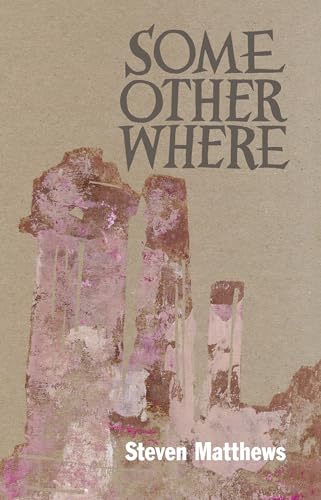 Steven Matthews - Some Other Where - Paperback image 1