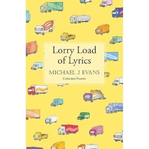 Michael J Evans - Lorry Load of Lyrics - Paperback image 1