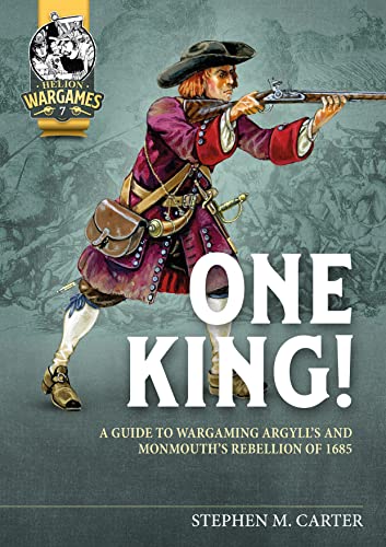 Stephen M Carter - One King! : A Wargamer's Companion to Argyll image 1