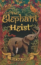 Rucha Dixit - Elephant Heist - Paperback image 1