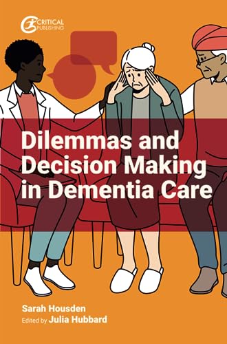 Sarah Housden - Dilemmas and Decision Making in Dementia Care - Paperb image 1