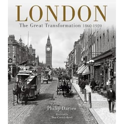 Philip Davies - London : The Great Transformation 1860-1920 - Hardback image 1