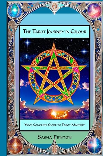 Sasha Fenton - Tarot Journey in Colour : Your Complete Guide to Tarot image 1