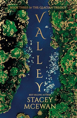 Stacey McEwan - Valley : The Glacian Trilogy, Book III - Hardback image 1