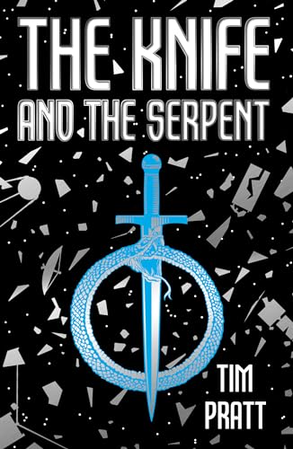 Tim Pratt - Knife and the Serpent - Paperback image 1