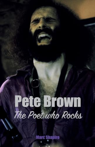 Marc Shapiro - Pete Brown: The Poet Who Rocks - Paperback image 1