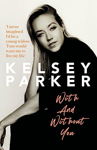 Kelsey Parker - : With And Without You - Hardback image 1