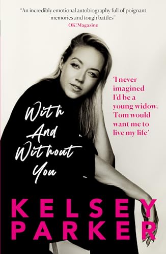 Kelsey Parker - : With And Without You - Paperback image 1