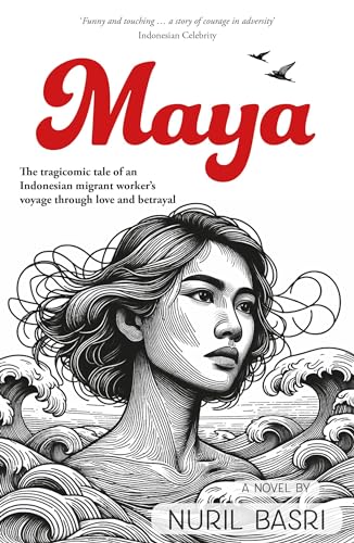 Nuril Basri - Maya : The tragicomic tale of an Indonesian migrant work image 1
